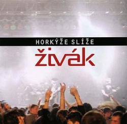 Horkyze Slize : Zivak